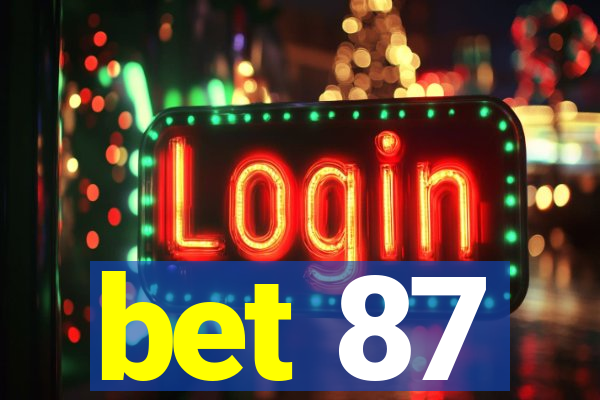 bet 87